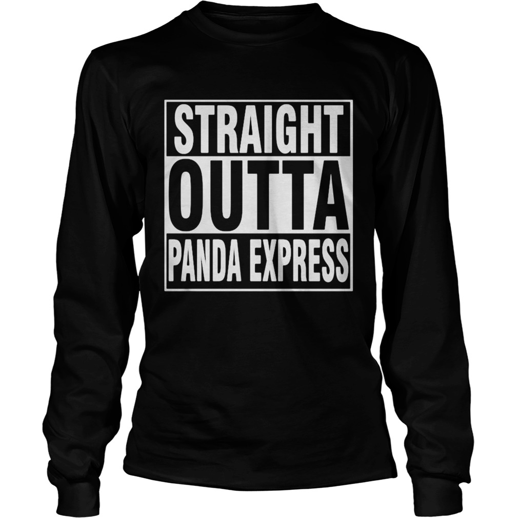 straight outta panda express Long Sleeve
