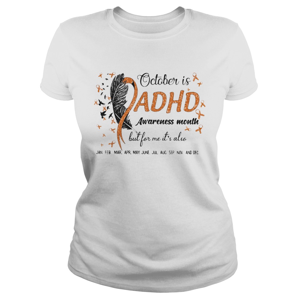 1597925536October Is Adhd Awareness Month But For Me Its Also Jan Feb Mar Apr May June Jul Aug Sep Nov And De Classic Ladies