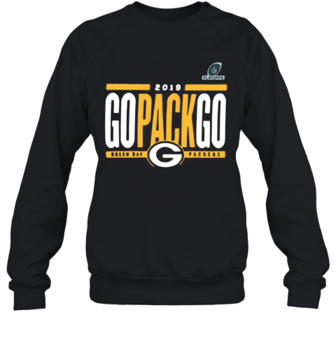 2019 Go Pack Go Green Bay Packers T-Shirt Unisex Sweatshirt