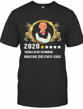 2020 Terrible Do Not Recommend Would Give Zero Star If I Could Stars T-Shirt