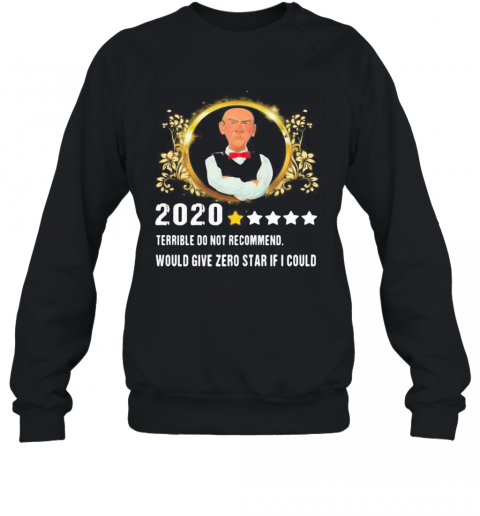 2020 Terrible Do Not Recommend Would Give Zero Star If I Could Stars T-Shirt Unisex Sweatshirt