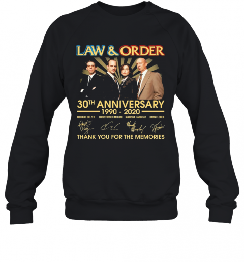 2Law And Order 30Th Anniversary 1990 2020 Thank You For The Memories T-Shirt Unisex Sweatshirt
