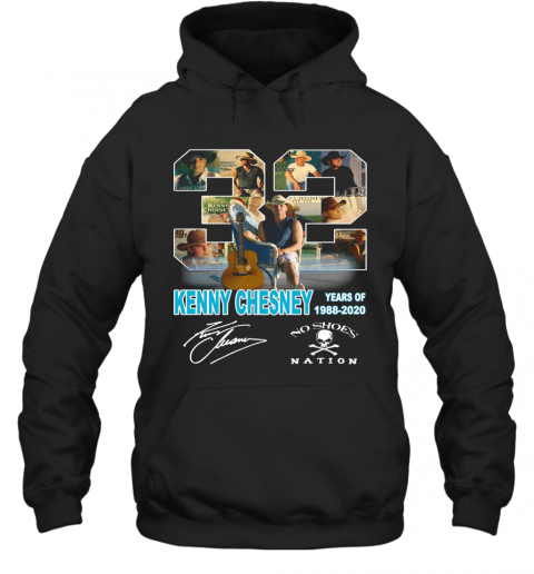 32 Kenny Chesney Years Of 1988 2020 Signature T-Shirt Unisex Hoodie
