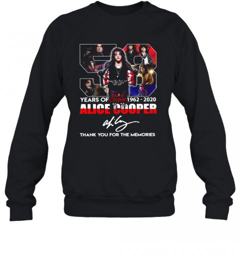 58 Years Of 1962 2020 Alice Cooper Thank You For The Memories T-Shirt Unisex Sweatshirt
