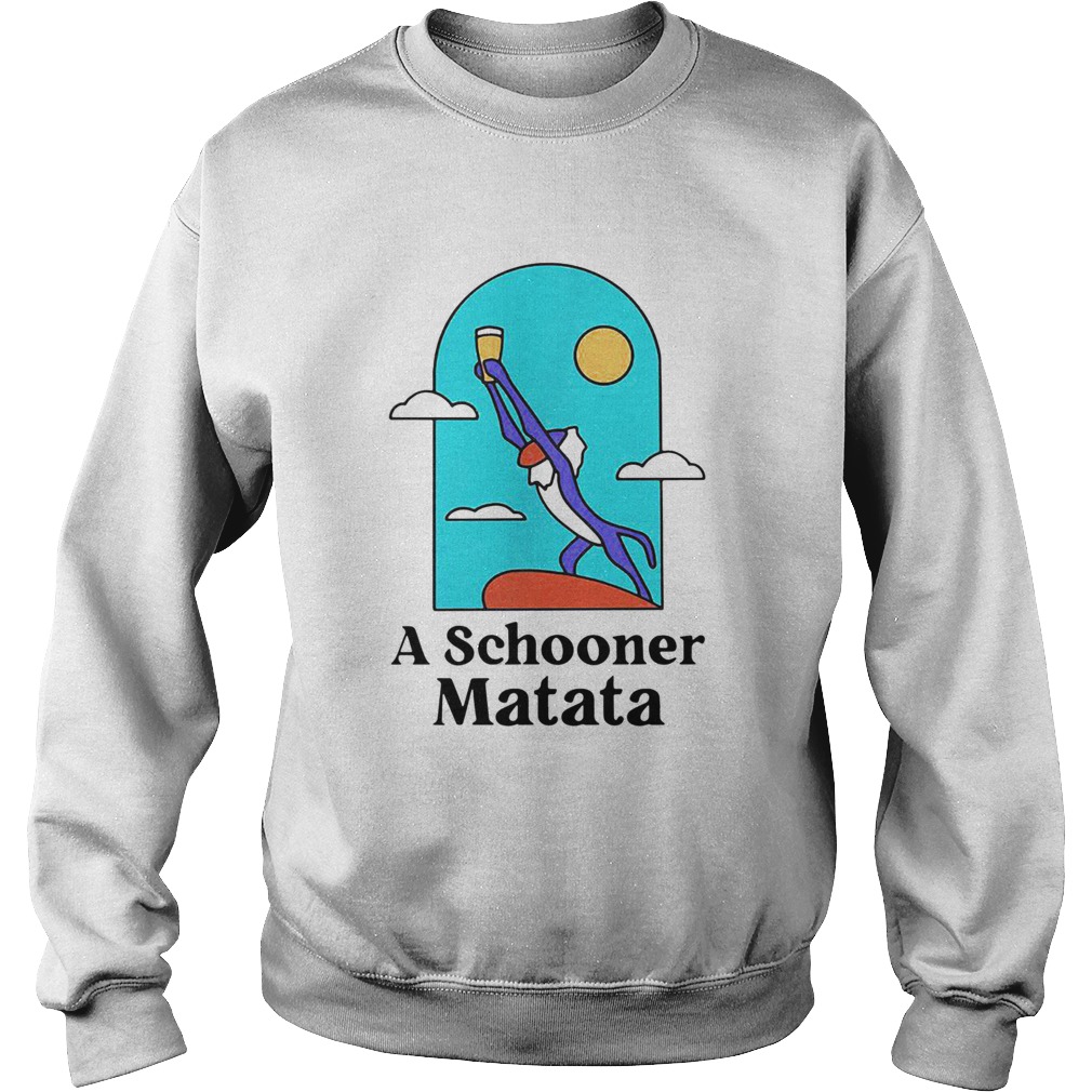 A Schooner Matata Sweatshirt