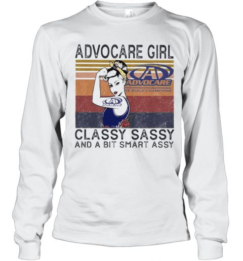 Advocare Girl Classy Sassy And A Bit Smart Assy Vintage Retro T-Shirt Long Sleeved T-shirt 