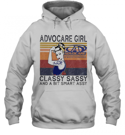 Advocare Girl Classy Sassy And A Bit Smart Assy Vintage Retro T-Shirt Unisex Hoodie