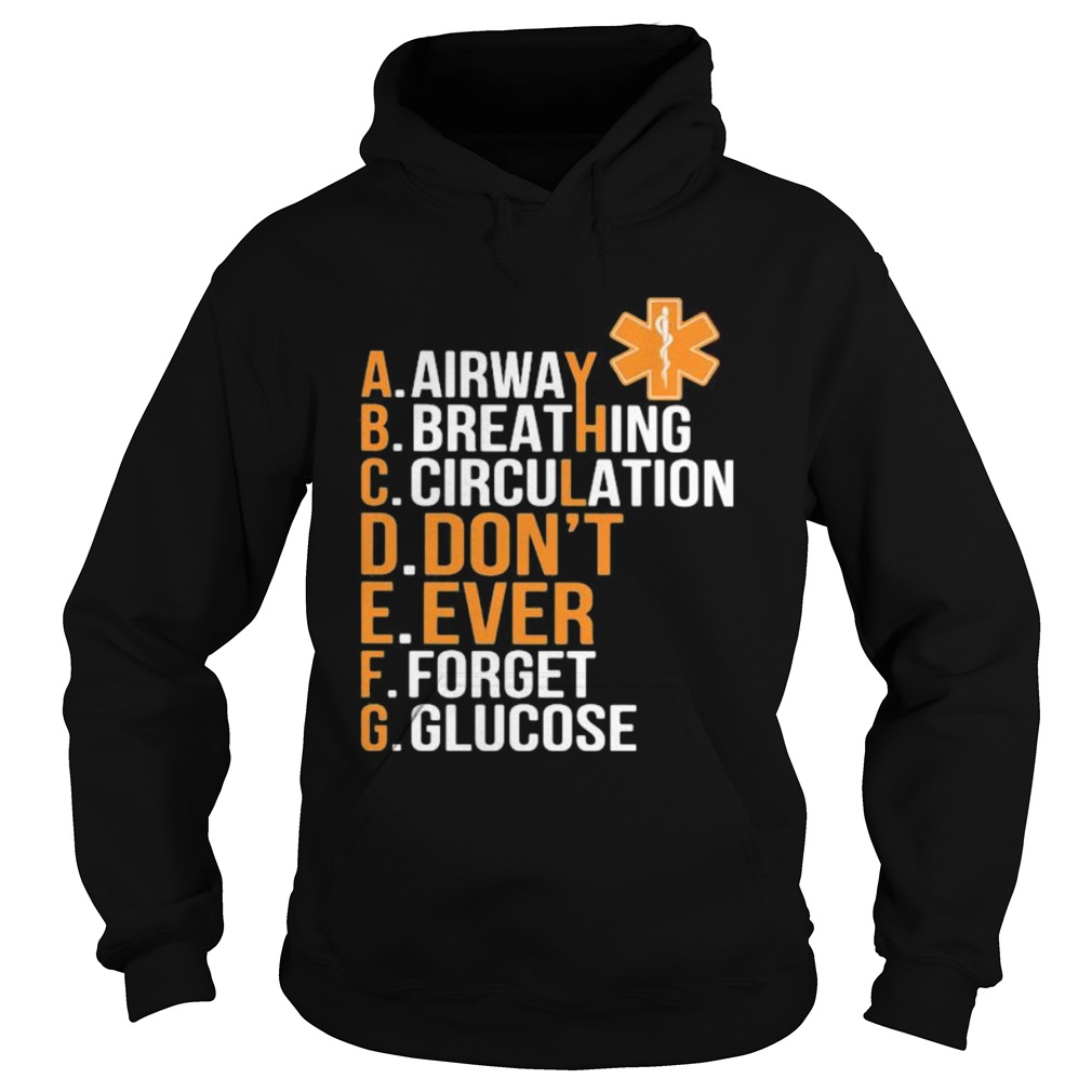 Airway Breathing Circulation Dont Ever Forget Glucose Hoodie