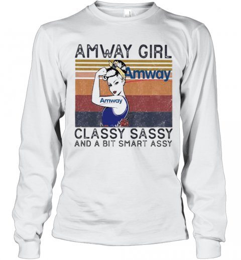 Amway Girl Classy Sassy And A Bit Smart Assy Vintage Retro T-Shirt Long Sleeved T-shirt 