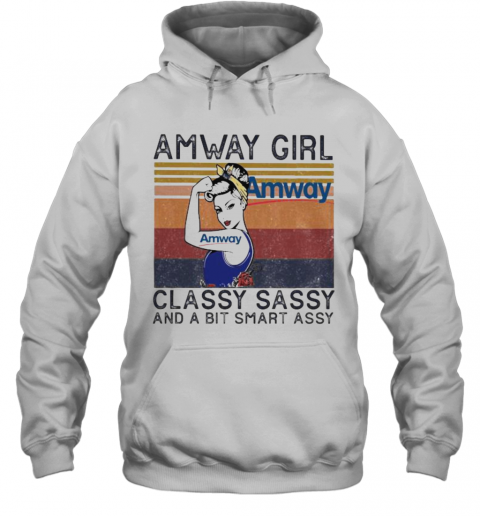 Amway Girl Classy Sassy And A Bit Smart Assy Vintage Retro T-Shirt Unisex Hoodie