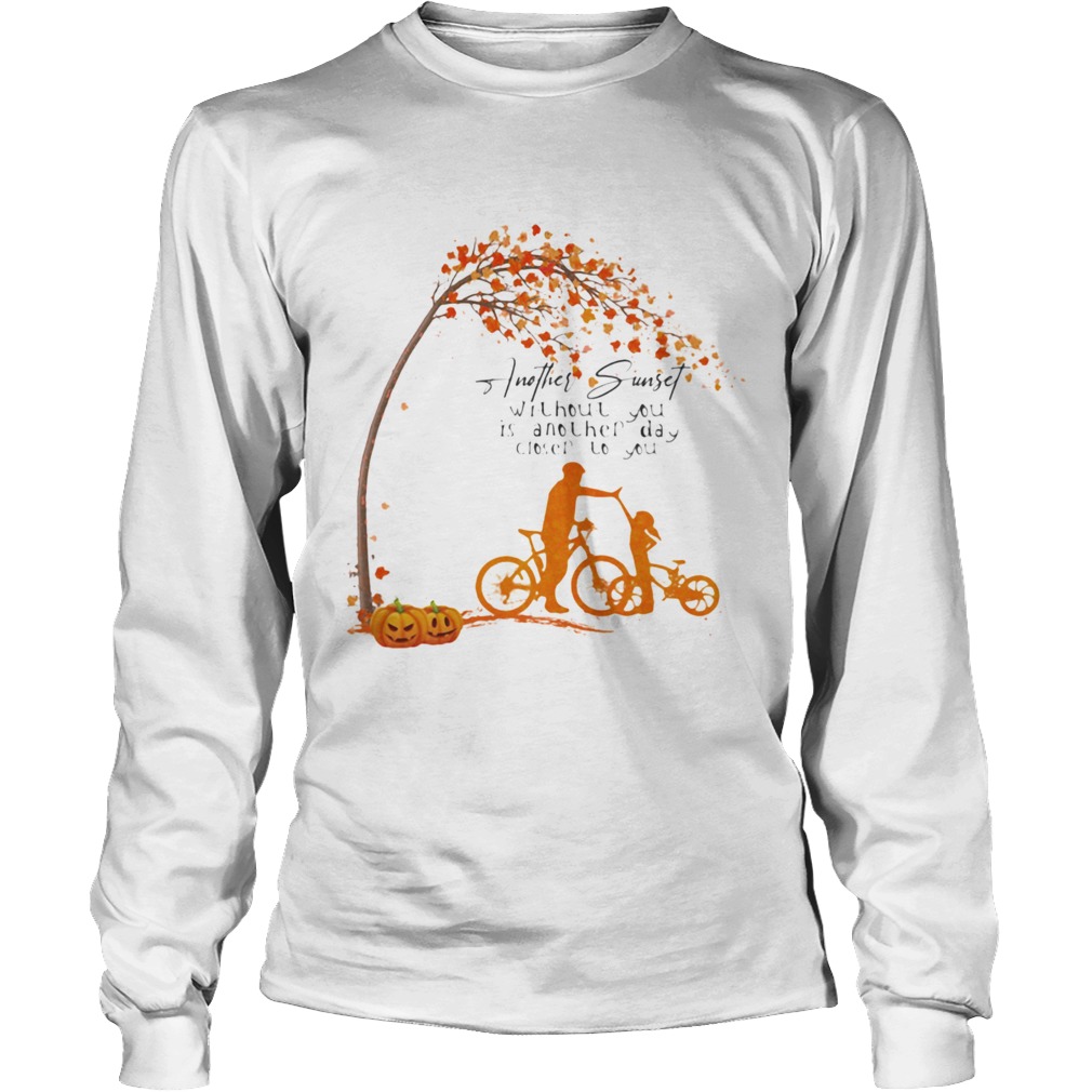 Another sunset without you is another day closer to you leaves tree Long Sleeve