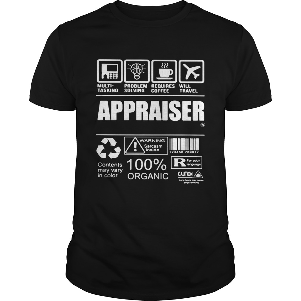 Appraiser warning sarcasm inside contents may vary in color 100 organic shirt