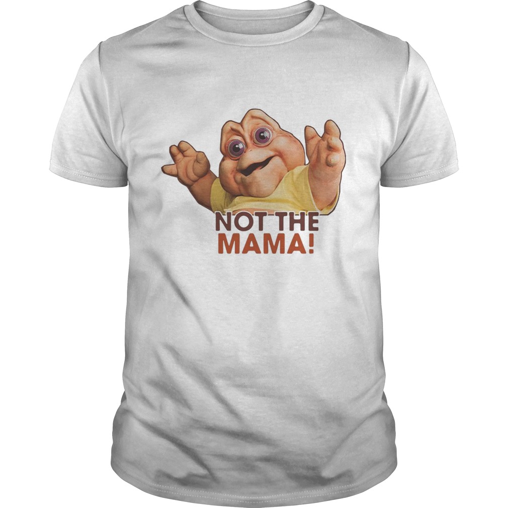 Baby Familia Dinossauro Not The Mama shirt