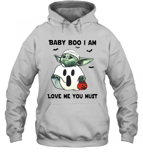 Baby Yoda Baby Boo I Am Love Me You Must T-Shirt Unisex Hoodie