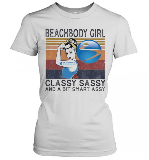 Beachbody Girl Classy Sassy And A Bit Smart Assy Vintage Retro T-Shirt Classic Women's T-shirt
