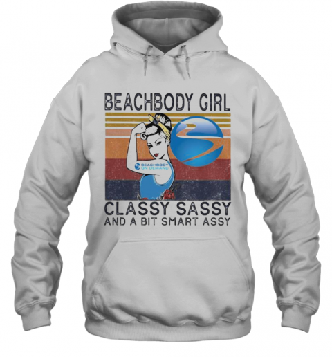 Beachbody Girl Classy Sassy And A Bit Smart Assy Vintage Retro T-Shirt Unisex Hoodie