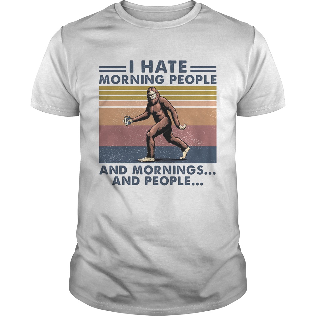 Bigfoot I hate morning people and mornings and people Vintage retro shirt