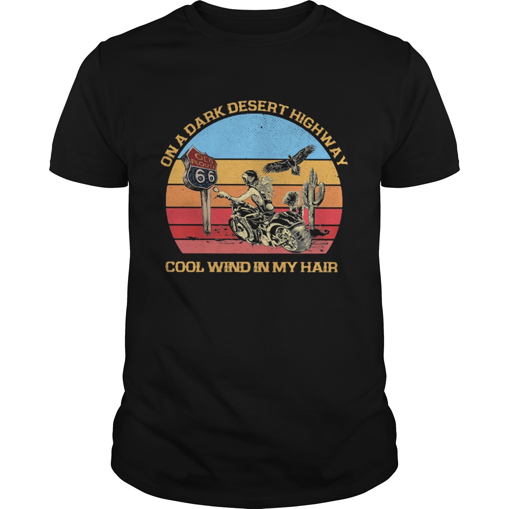 Biker Girl On a dark desert highway cool wind in my hair Vintage retro Unisex