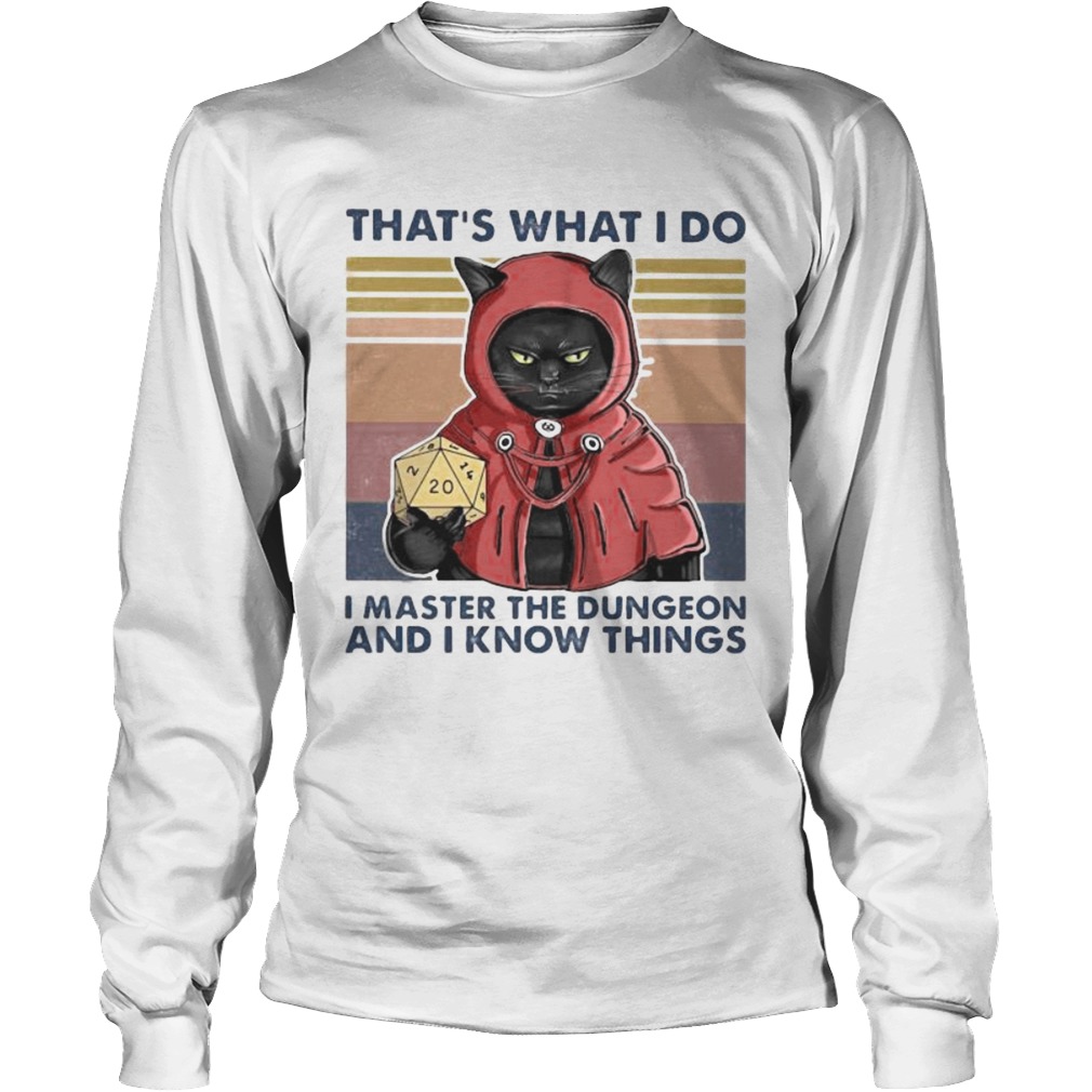 Black Cat Thats what I do I master the dungeon and I know things vintage retro Long Sleeve