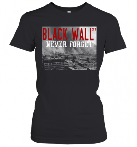 Black Wall Never Forget S Tank Topblack Wall Never Forget T-Shirt Classic Women's T-shirt