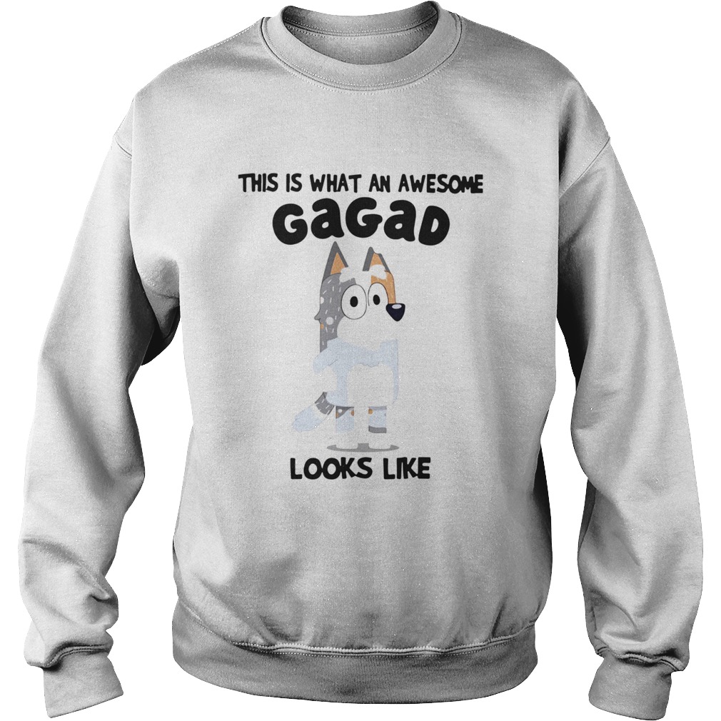 Bluey This Is What An Awesome Gagad Looks Like Sweatshirt
