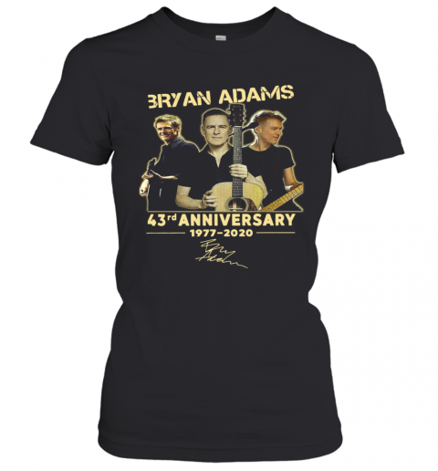 Bryan Adams 43Rd Anniversary 1977 2020 Signature T-Shirt Classic Women's T-shirt