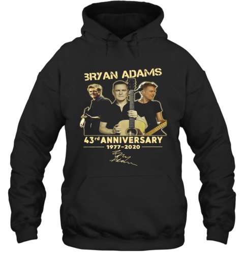 Bryan Adams 43Rd Anniversary 1977 2020 Signature T-Shirt Unisex Hoodie