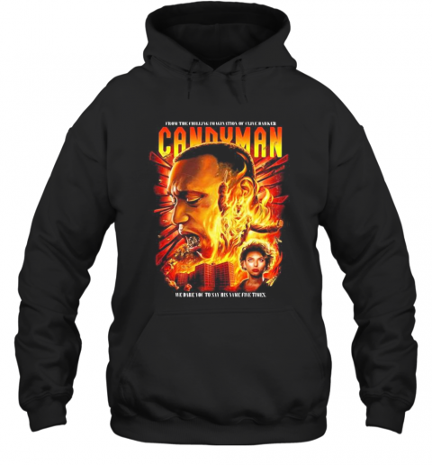 Candyman Fire Movie Poster T-Shirt Unisex Hoodie