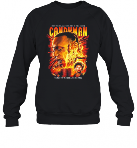 Candyman Fire Movie Poster T-Shirt Unisex Sweatshirt