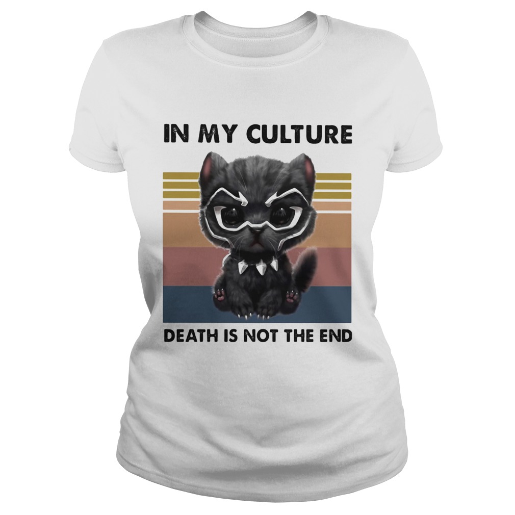 Cat Black Pantherio in my culture death is no the end vintage retro Classic Ladies