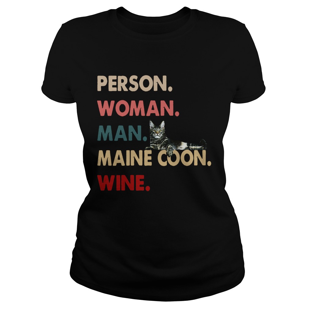 Cat Person Woman Man Maine Coon Wine Classic Ladies