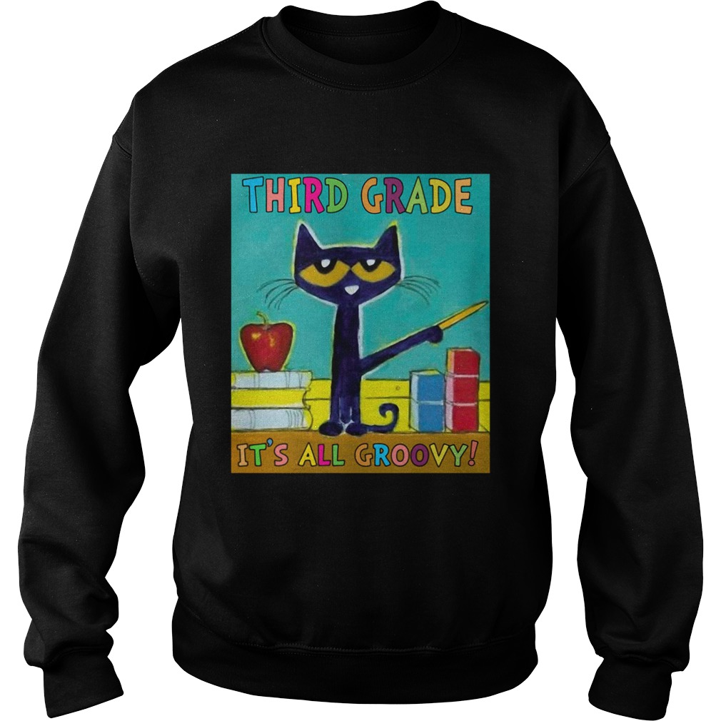 Cat Third Grade Its All Groovy Sweatshirt