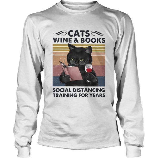 Cats Wine And Books Social Distancing Training For Years  Long Sleeve