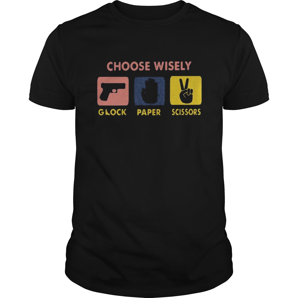 Choose wisely glock paper scissors vintage Unisex