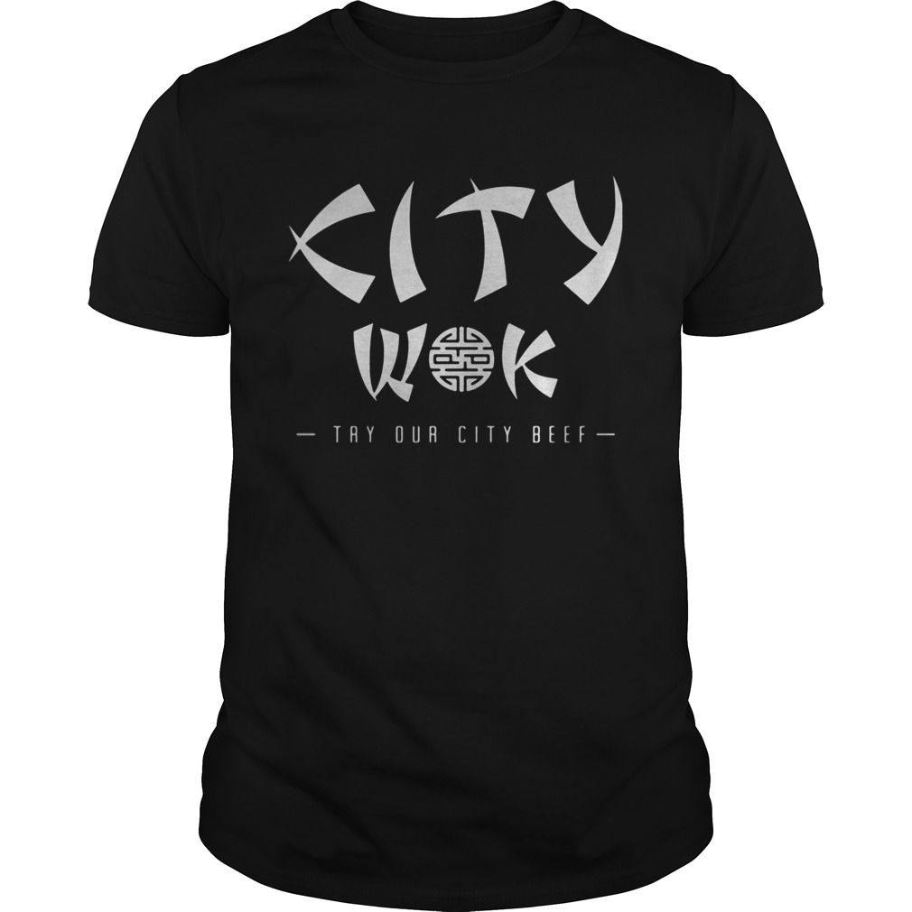 City wok try our city beef Unisex