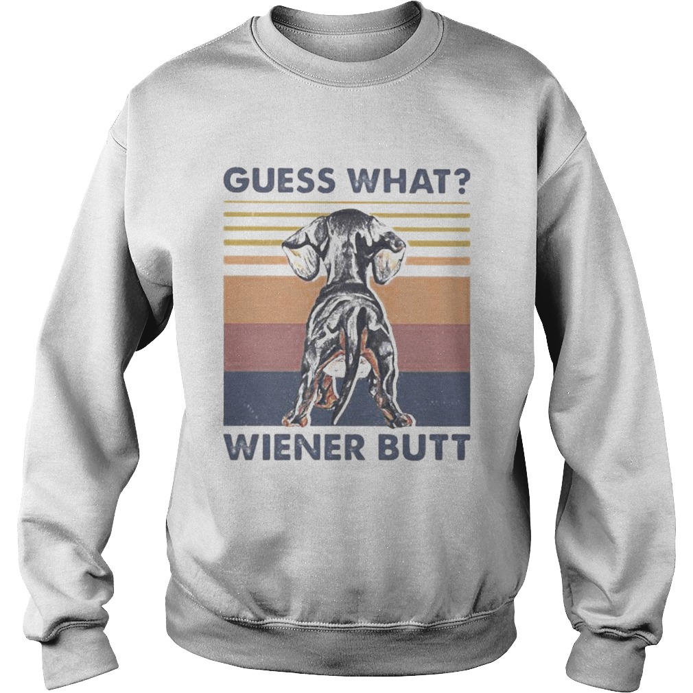 Dachshund guess what weiner butt vintage retro Sweatshirt