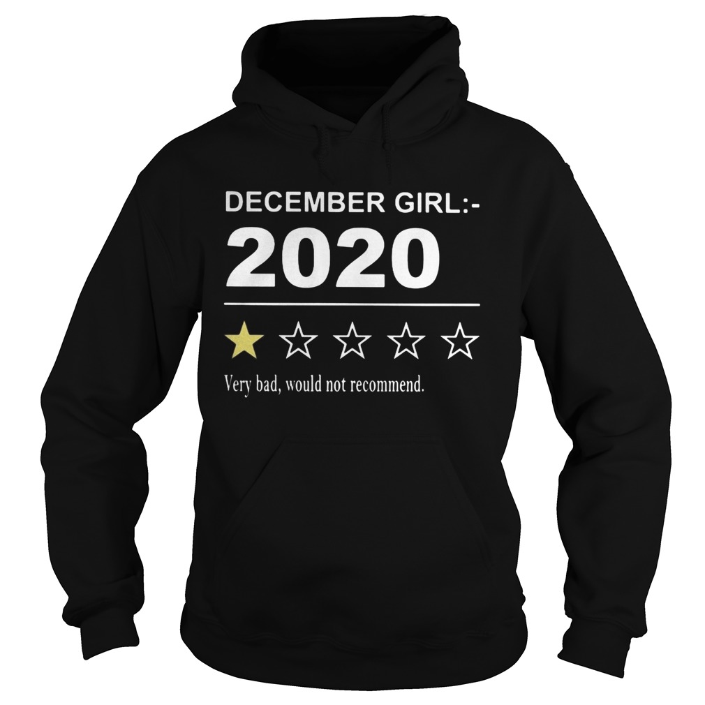 December girl 2020 very bad would not recommend stars Hoodie