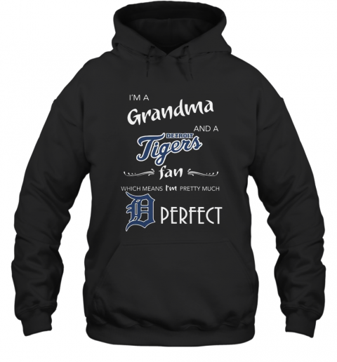 Derfect I'M A Grandma And A Detroit Tigers Fan T-Shirt Unisex Hoodie