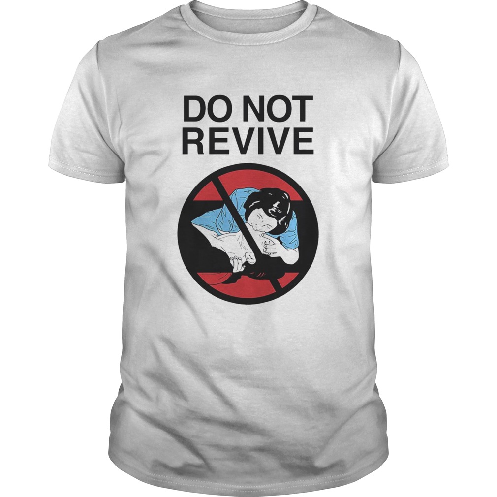 Do Not Revive shirt
