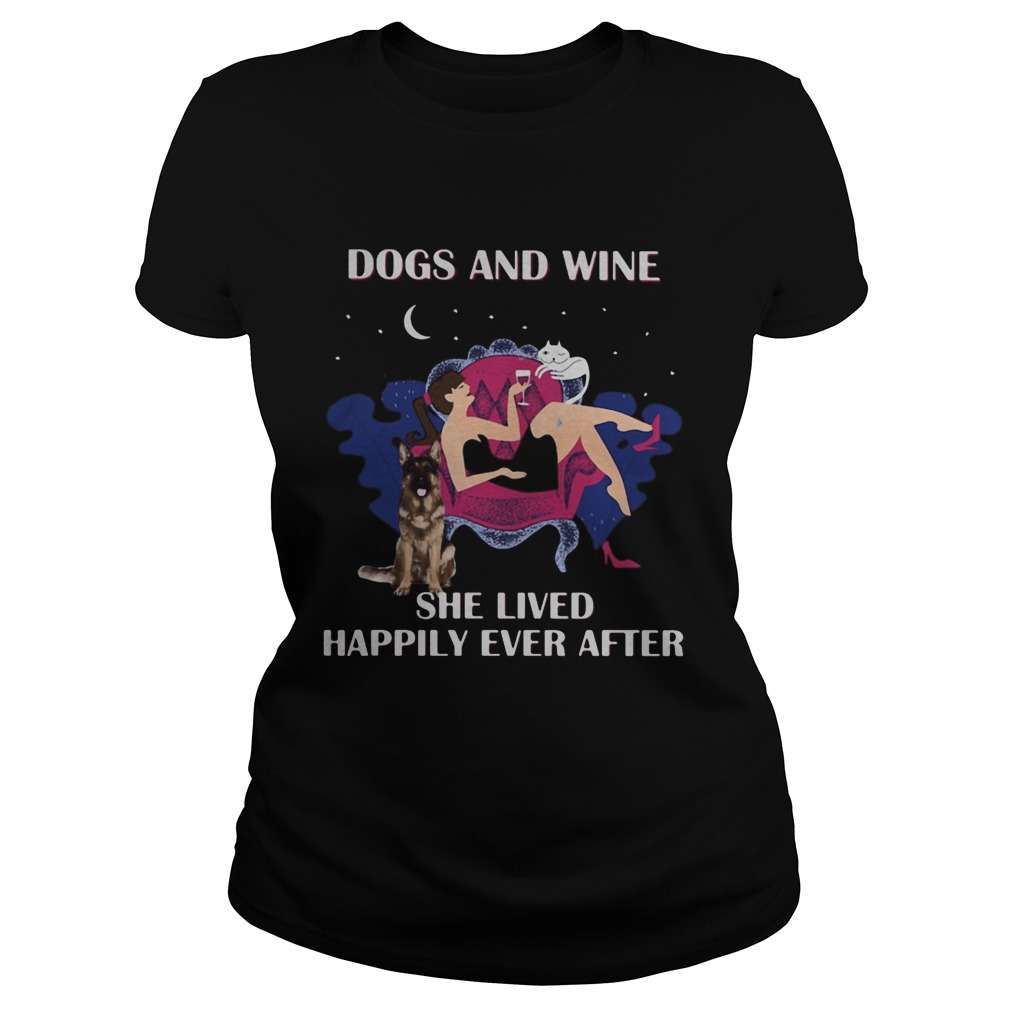Dogs and wine she lived happily ever after Classic Ladies
