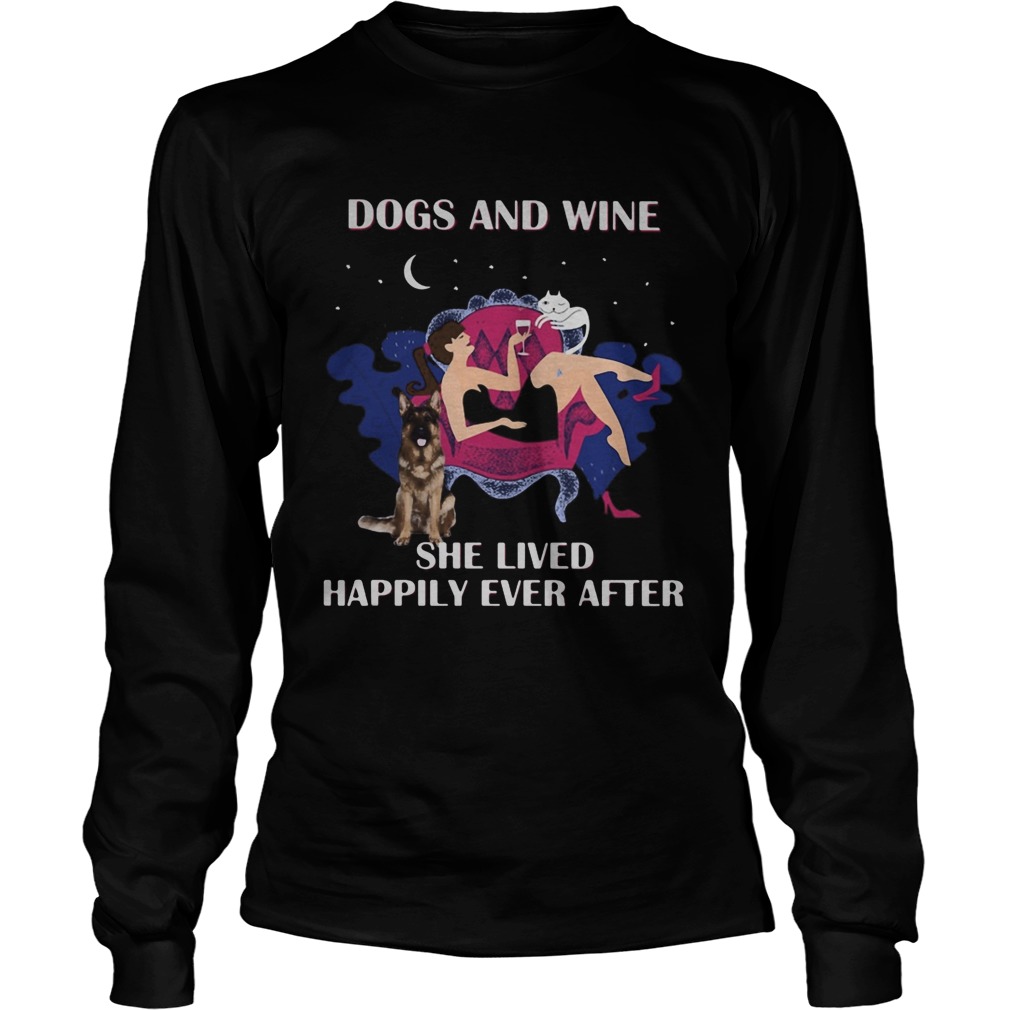 Dogs and wine she lived happily ever after Long Sleeve
