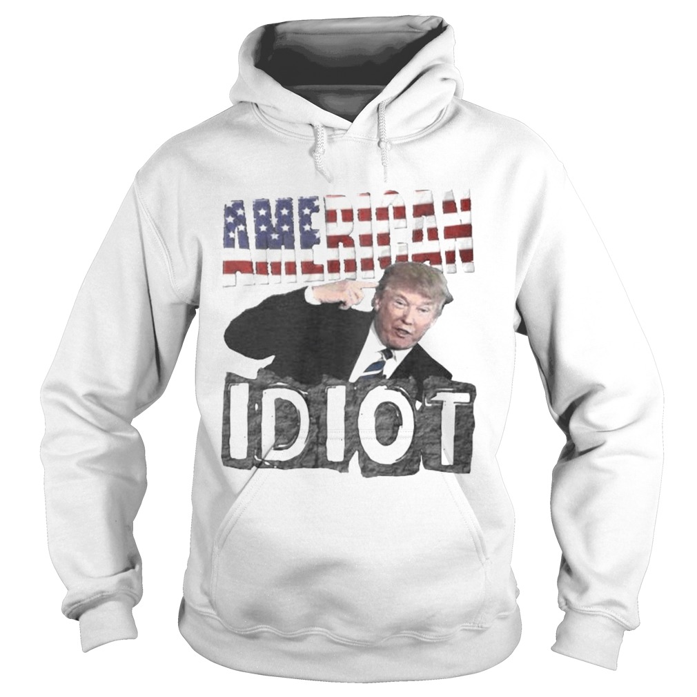 Donald trump american idiot independence day Hoodie