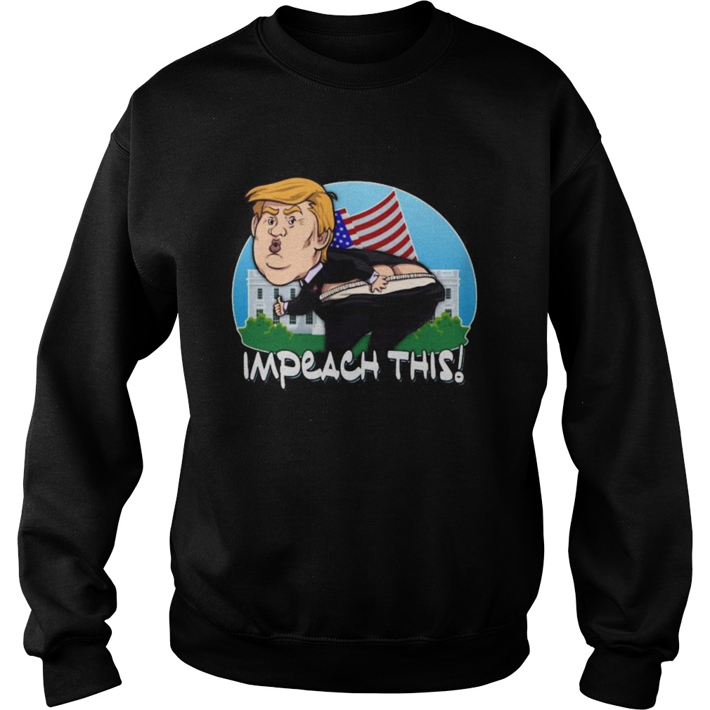 Donald trump impeach this american flag Sweatshirt