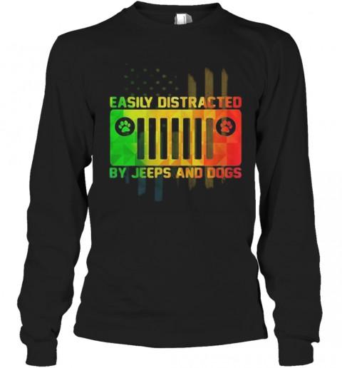 Easily Distracted By Jeeps And Dogs Paw T-Shirt Long Sleeved T-shirt 