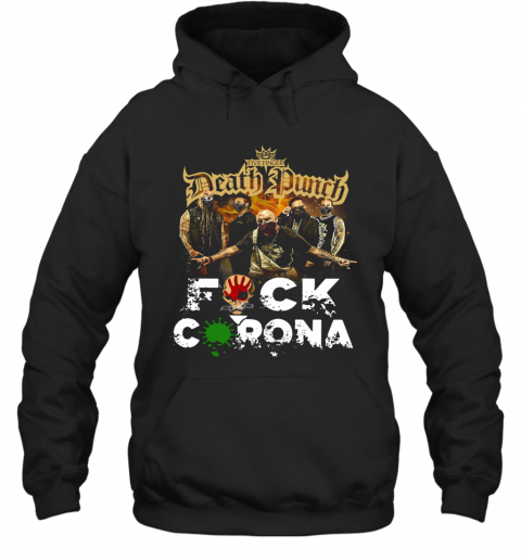 Five Finger Death Punch Fuck Coronavirus T-Shirt Unisex Hoodie