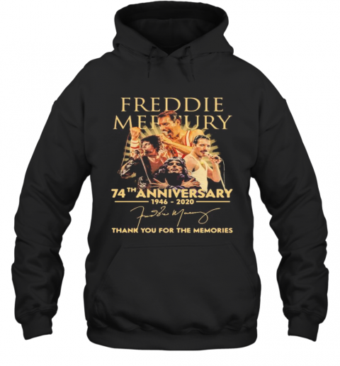 Freddie Mercury 74Th Anniversary 1946 2020 Thank You For The Memories Signature T-Shirt Unisex Hoodie