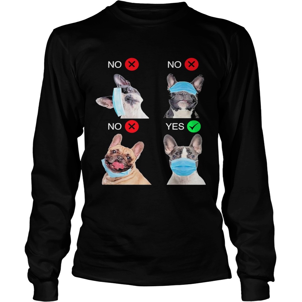 French Bulldogs Right Way To Wear Mask Long Sleeve