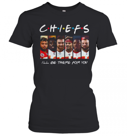 Friends Chiefs I'Ll Be There For You T-Shirt Classic Women's T-shirt