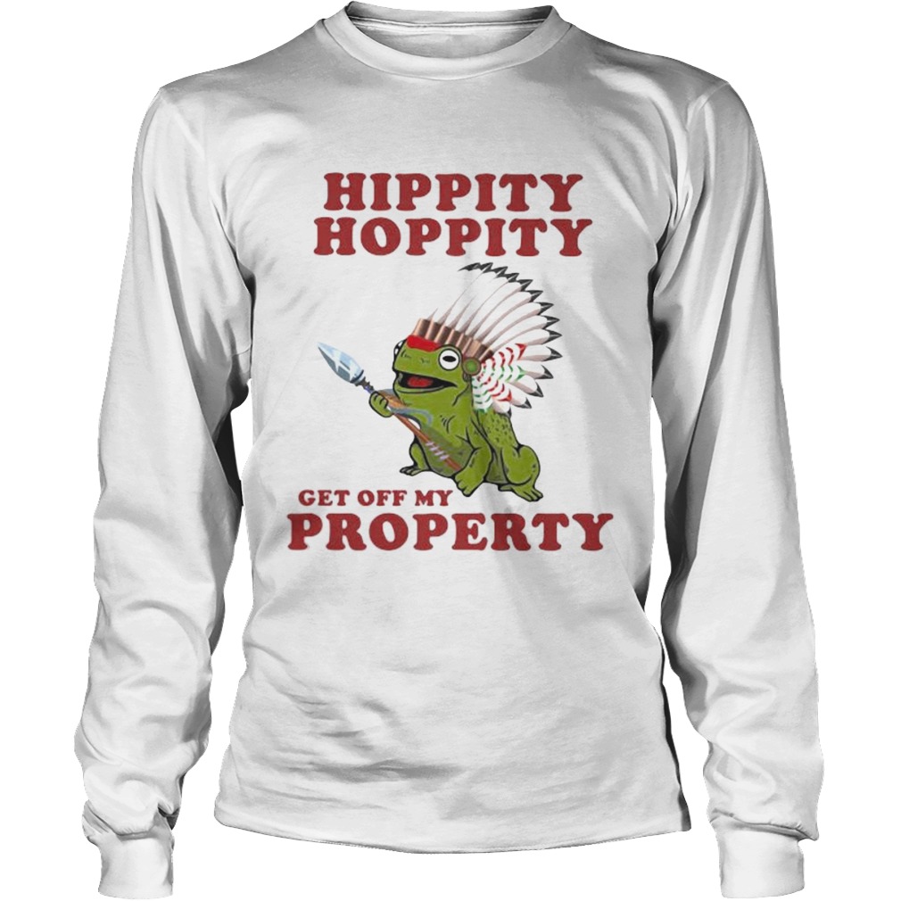 Frog Hippity Hoppity Get Off My Property Long Sleeve