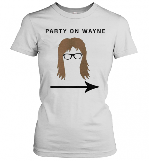 Garth Algar Party On Wayne T-Shirt Classic Women's T-shirt